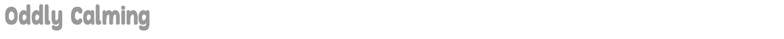 Oddly Calming font preview